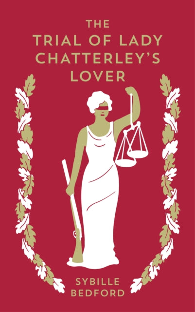 The Trial Of Lady Chatterley's Lover - 9781907970979