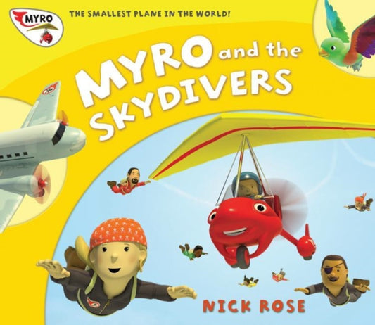 Myro and the Skydivers : Myro, the Smallest Plane in the World : 5 - 9781907972041