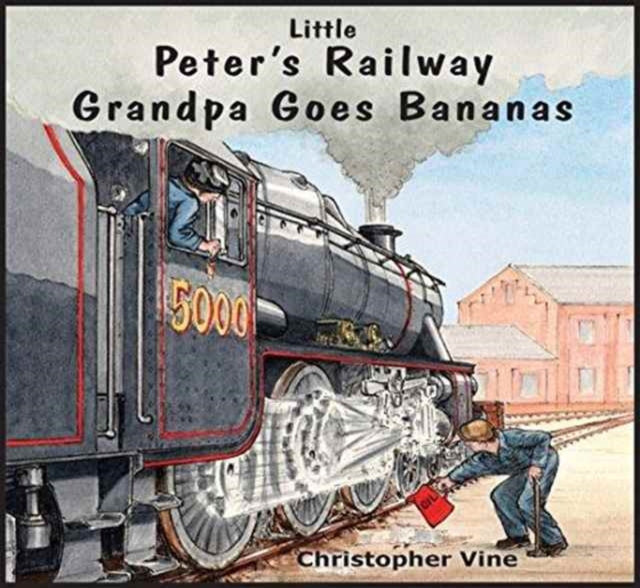 Peter's Railway Grandpa Goes Bananas - 9781908897060