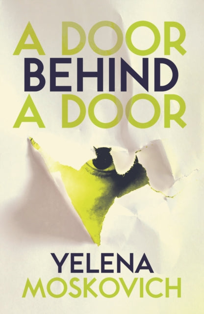 A Door Behind a Door - 9781910312933