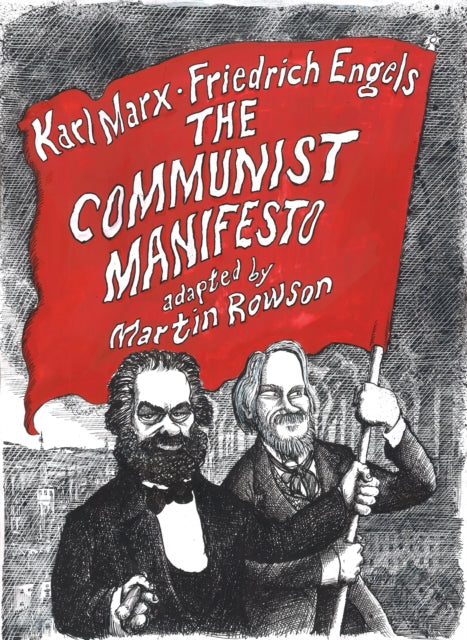 The Communist Manifesto : A Graphic Novel - 9781910593493