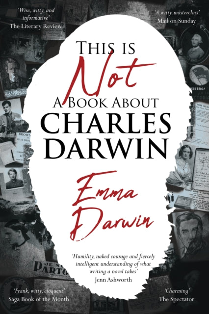 This is Not a Book About Charles Darwin : A writer's journey through my family - 9781910688571