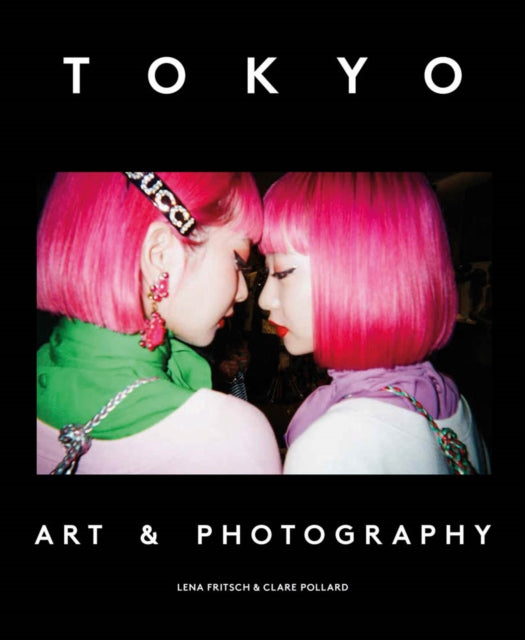 Tokyo : Art & Photography - 9781910807392