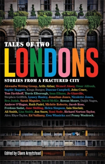 Tales of Two Londons : Stories from a Fractured City - 9781911350606