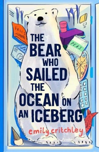 The Bear who Sailed the Ocean on an Iceberg - 9781911427216