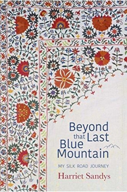 Beyond that Last Blue Mountain - 9781911487173