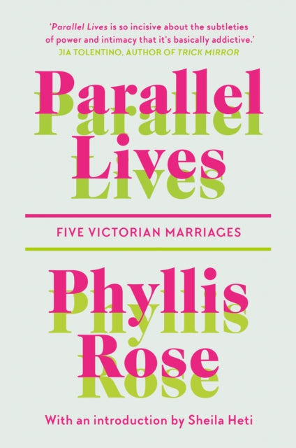 Parallel Lives : Five Victorian Marriages - 9781911547525