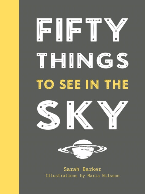 50 Things to See in the Sky - 9781911624004