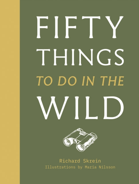 50 Things to Do in the Wild - 9781911641216