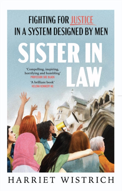 Sister in Law : Fighting for Justice in a System Designed by Men - 9781911709268