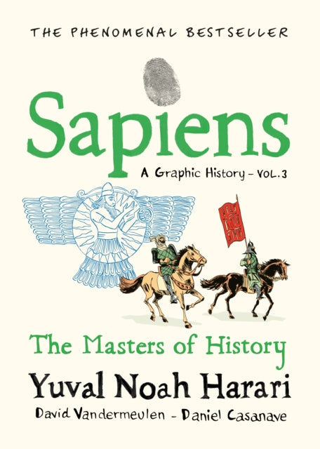 Sapiens A Graphic History, Volume 3 : The Masters of History - 9781911717263