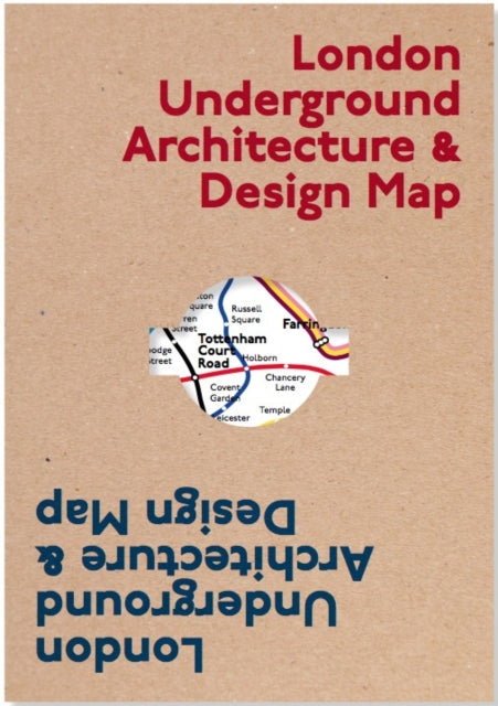 London Underground Architecture & Design Map : 1 - 9781912018666