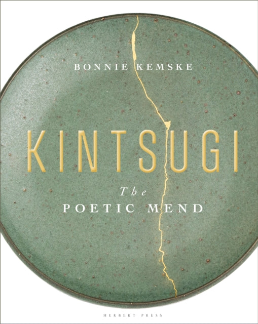 Kintsugi : The Poetic Mend - 9781912217991
