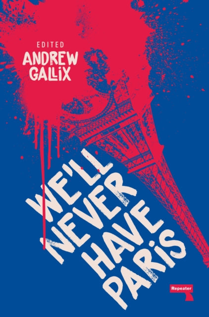 We'll Never Have Paris - 9781912248384