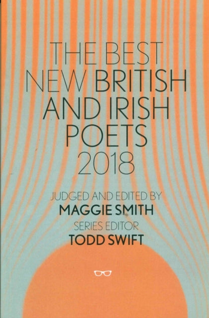 Best New British and Irish Poets 2018 - 9781912477043