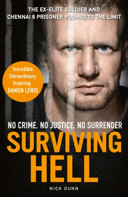 Surviving Hell : The brutal true story of a Chennai Six prisoner - 9781912624959