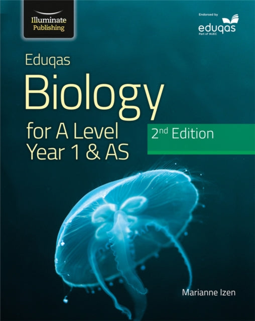 Eduqas Biology for A Level Year 1 & AS Student Book: 2nd Edition - 9781912820542