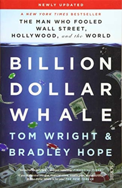 Billion Dollar Whale : the bestselling investigation into the financial fraud of the century - 9781912854547