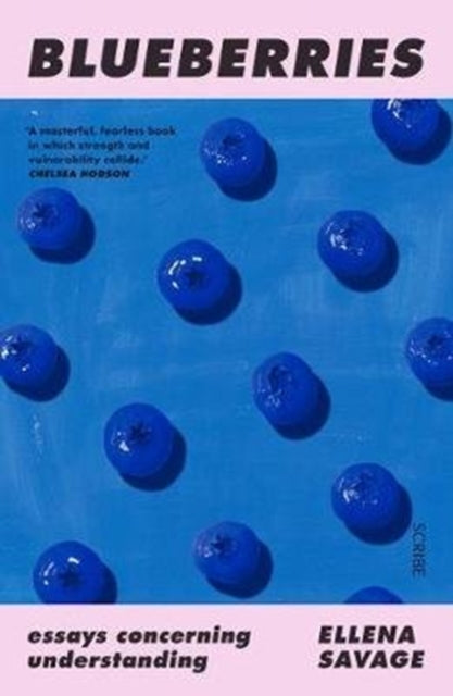 Blueberries : essays concerning understanding - 9781912854677
