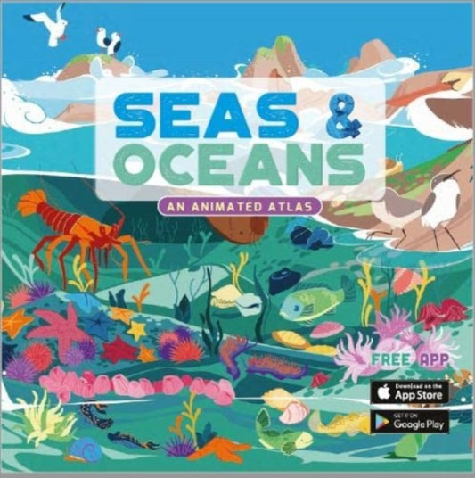 Seas & Oceans : An Animated Atlas : 4 - 9781912944927