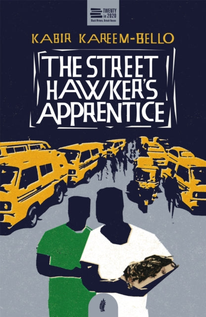 The Street Hawker's Apprentice - 9781913090234