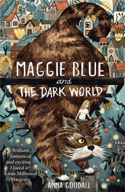 Maggie Blue and the Dark World : Shortlisted for the 2021 COSTA Children's Book Award - 9781913101336