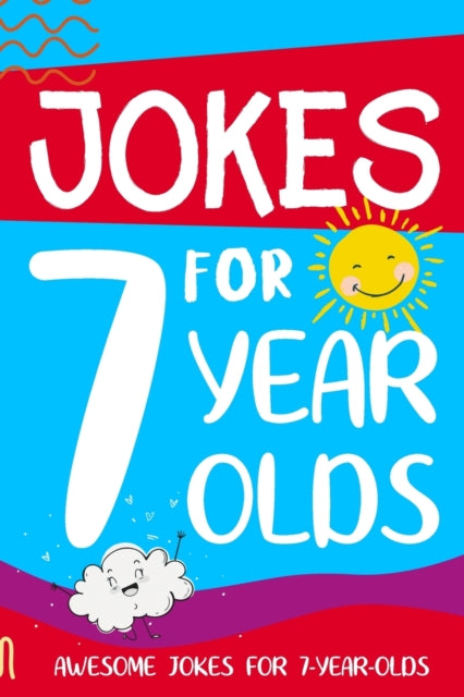 Jokes for 7 Year Olds : Awesome Jokes for 7 Year Olds: Birthday - Christmas Gifts for 7 Year Olds - 9781913485047