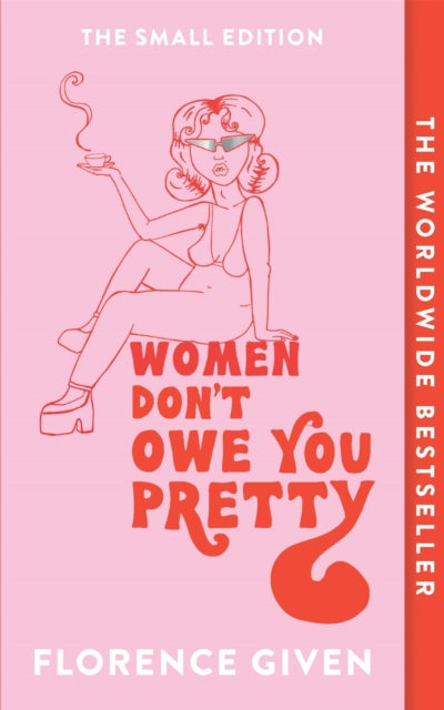 Women Don't Owe You Pretty : The Small Edition - 9781914240348