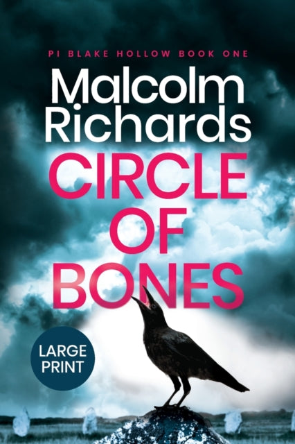 Circle of Bones : Large Print Edition : 1 - 9781914452017