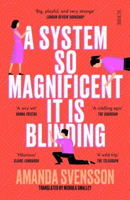 A System So Magnificent It Is Blinding : longlisted for the International Booker Prize - 9781914484872