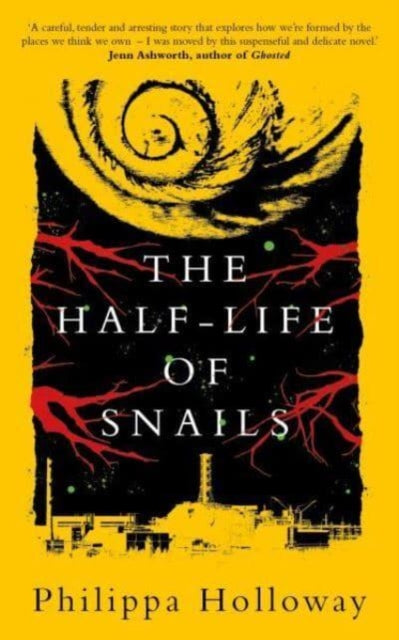 The Half-life of Snails - 9781914595523