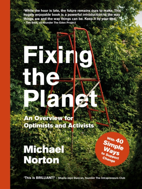 Fixing the Planet : An Overview for Optimists - 9781914613111