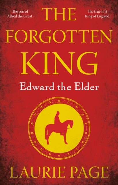 The Forgotten King : Edward the Elder - 9781915122285