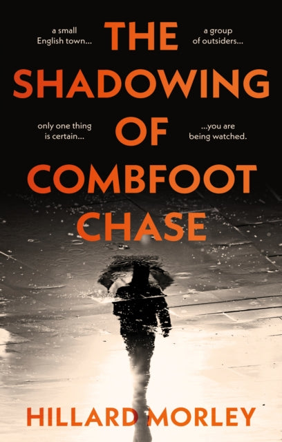 The Shadowing of Combfoot Chase - 9781915122728