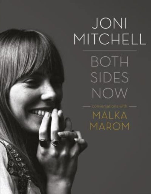 Joni Mitchell: Both Sides Now : Conversations with Malka Marom - 9781915841018