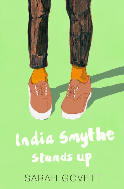 India Smythe Stands Up - 9781916152601