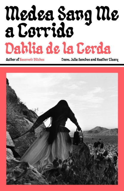 Medea Sang Me a Corrido - 9781917189637