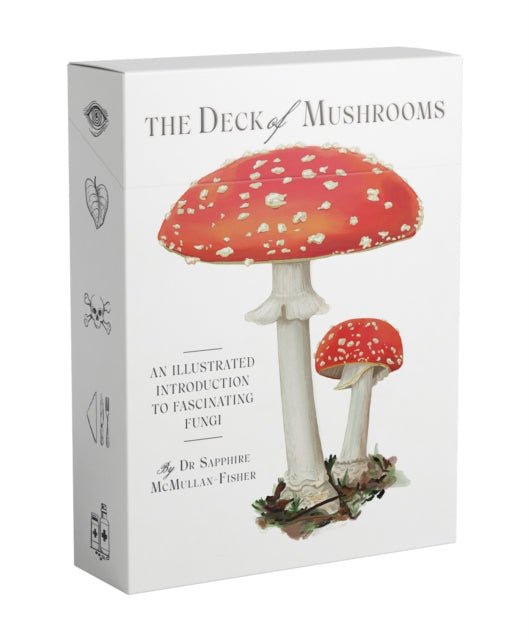 The Deck of Mushrooms : An illustrated field guide to fascinating fungi - 9781922754332