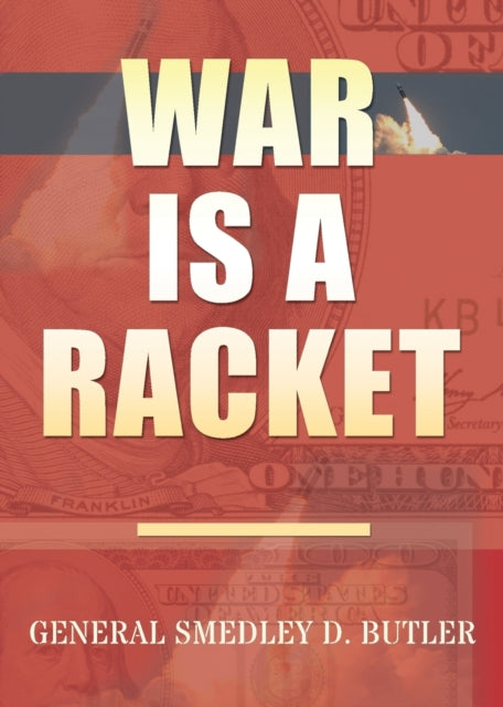 War Is A Racket : Original Edition - 9781939438584