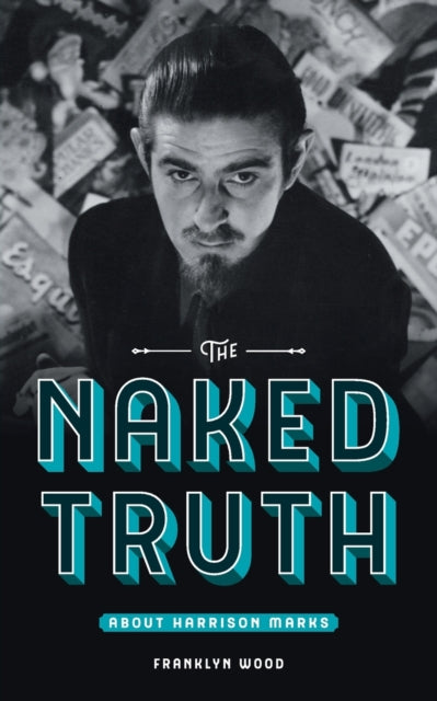 The Naked Truth About Harrison Marks - 9781999744106