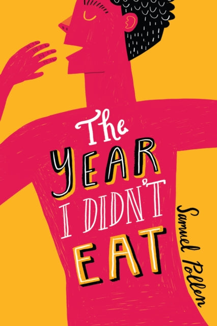 The Year I Didn't Eat - 9781999863357