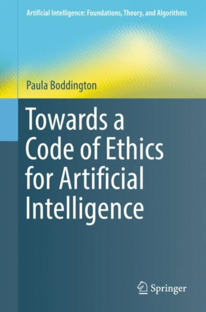 Towards a Code of Ethics for Artificial Intelligence - 9783319606477