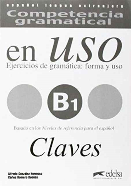 Competencia gramatical En Uso : Claves B1 - 9788477115021