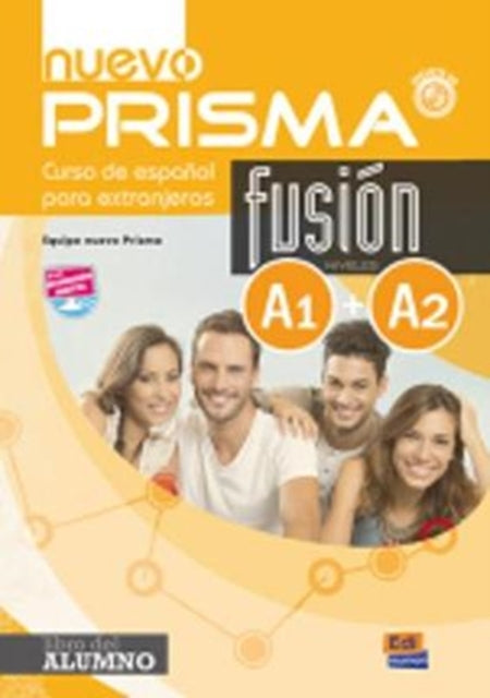 Nuevo Prisma Fusion A1 + A2 : Student Book : Includes free coded access to the ELETeca and the eBook - 9788498485202