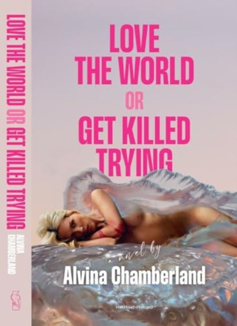 Love The World or Get Killed Trying : a novel - 9789083384139