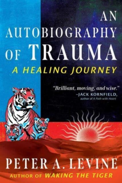 An Autobiography of Trauma : A Healing Journey - 9798888500767