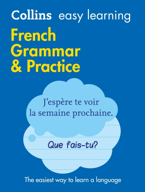 Easy Learning French Grammar and Practice : Trusted Support for Learning-9780008141639