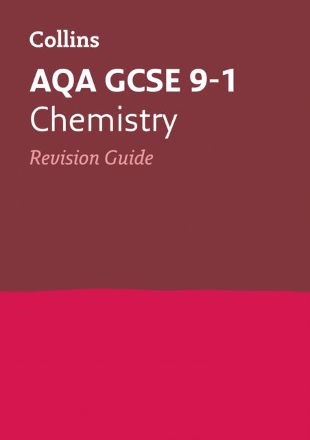 AQA GCSE 9-1 Chemistry Revision Guide : Ideal for Home Learning, 2023 and 2024 Exams-9780008160685