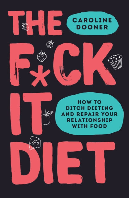 The F*ck It Diet-9780008339869