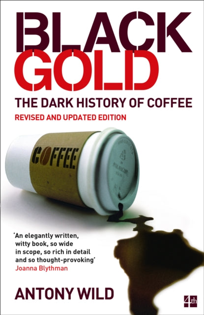 Black Gold : The Dark History of Coffee-9780008353438